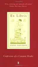 Ex Libris: Confessions of a Common Reader <g:plusone href="http://www.books-by-isbn.com/0-14/0140283706-Ex-Libris-Confessions-of-a-Common-Reader-0-14-028370-6.html" count="false"></g:plusone>