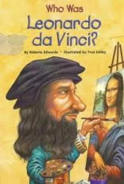 WHO WAS LEONARDO DA VINCI?
