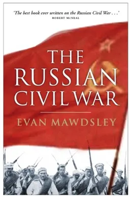 The Russian Civil War <g:plusone href="http://www.books-by-isbn.com/1-84341/1843410419-The-Russian-Civil-War-Evan-Mawdsley-1-84341-041-9.html" count="false"></g:plusone>