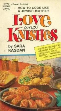 עטיפת הספר Love & Knishes  מאת Sara Kasdan