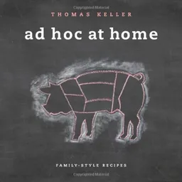 Ad Hoc at Home <g:plusone href="http://www.books-by-isbn.com/1-57965/1579653774-Ad-Hoc-at-Home-Thomas-Keller-1-57965-377-4.html" count="false"></g:plusone>