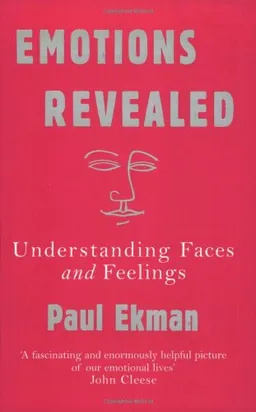 Emotions Revealed: Understanding Faces and Feelings <g:plusone href="http://www.books-by-isbn.com/0-7538/0753817659-Emotions-Revealed-Understanding-Faces-and-Feelings-0-7538-1765-9.html" count="false"></g:plusone>