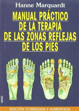 Manual práctico de las zonas reflejas de los pies -Edición ampliada <g:plusone href="http://www.books-by-isbn.com/84-7953/8479535458-Manual-practico-de-las-zonas-reflejas-de-los-pies-Edicion-ampliada-84-7953-545-8.html" count="false"></g:plusone>