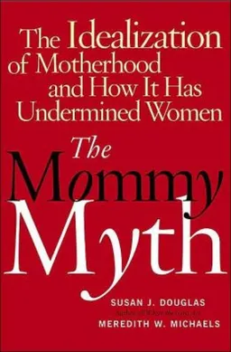 עטיפת The Mommy Myth