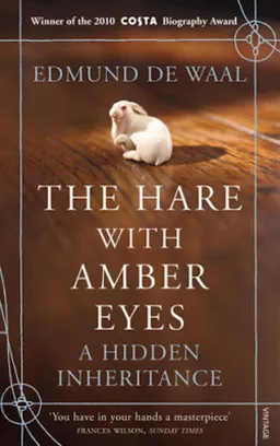 עטיפת הספר The Hare with Amber Eyes מאת Edmund De Waal