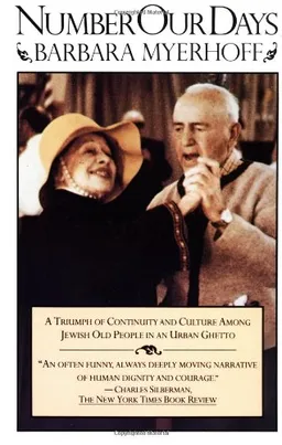 Number Our Days: A Triumph of Continuity and Culture Among Jewish Old People in an Urban Ghetto <g:plusone href="http://www.books-by-isbn.com/0-671/0671254308-Number-Our-Days-Touchstone-Book-Barbara-Myerhoff-0-671-25430-8.html" count="false"></g:plus