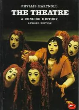 The Theatre: A Concise History