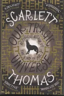 Our Tragic Universe