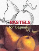 Pastels for Beginners