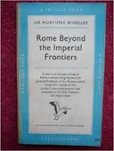 Rome Beyond the Imperial Frontiers