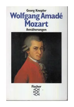 Wolfgang Amadé Mozart:Annäherungen