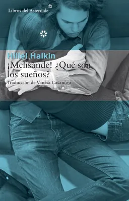 ?Melisande! ¿Qué son los sueños
