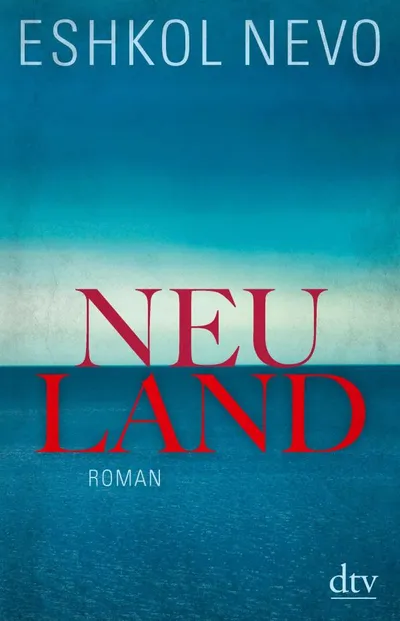 Neuland : roman