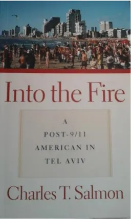 עטיפת הספר Into the Fire: a Post 9/11 American in Tel Aviv  מאת Charles  Salmon 