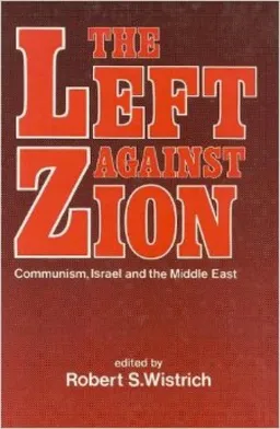 The Left Against Zion