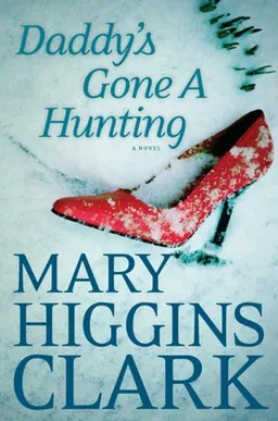 עטיפת הספר Daddy's Gone A Hunting  מאת Mary Higgins Clark