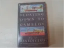 Floating Down to Camelot