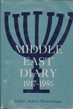 עטיפת הספר Middle East Diary 1917- 1956 מאת Richard Meinertzhagen