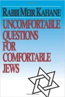 Uncomfortable Questions for Comfortable Jews