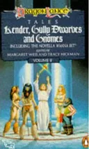 Kender, Gully Dwarves and Gnomes