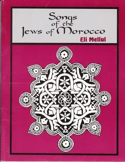 SONGS OF THE JEWS OF MOROCCO