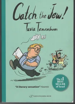 עטיפת הספר Catch the Jew מאת Tuvia Tenenbom