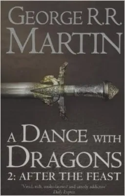 עטיפת הספר A dance with Dragons - party 2 - After the feast מאת George R. R. Martin