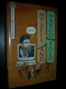 Myself and Marco Polo: A Novel of Changes