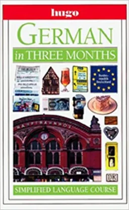 Hugo Language Course: German In Three Months 
