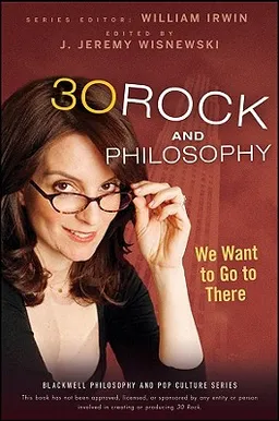 עטיפת הספר 30Rock and Philosophy מאת William Irwin