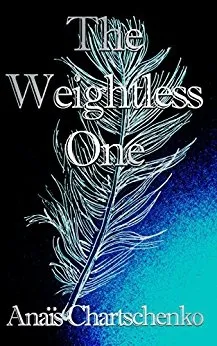 עטיפת הספר The Weightless One מאת Anais Chartschenko