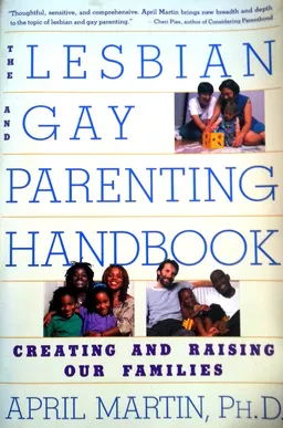 The Lesbian and Gay Parenting Handbook