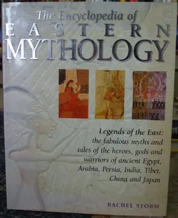 The Encyclopedia of Eastern Mythology