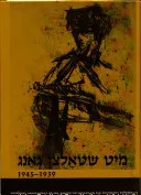 מיט שטאלצן גאנג 1939-1945