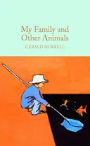 My Family and Other Animals - Macmillan Collector's Library