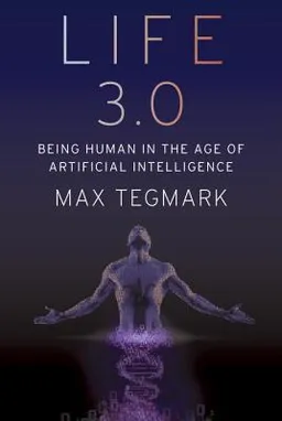 עטיפת הספר Life 3.0 מאת Max Tegmark