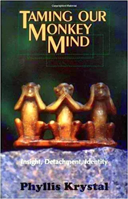 Taming Our Monkey Mind