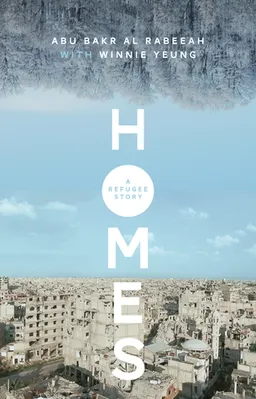 עטיפת הספר Homes: A Refugee Story מאת Abu Bakr al Rabeeah