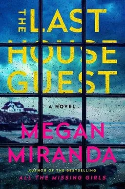 עטיפת הספר The Last House Guest מאת Megan Miranda