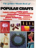 The Golden Hands Book of Popular Crafts