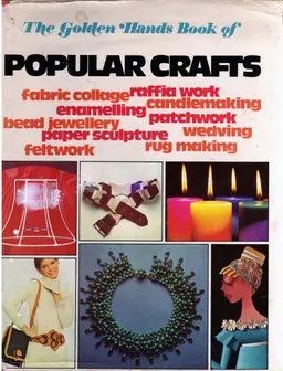 The Golden Hands Book of Popular Crafts