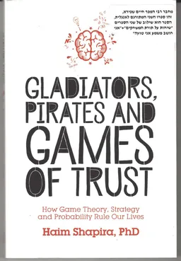 Gladiators, pirates and games of trust