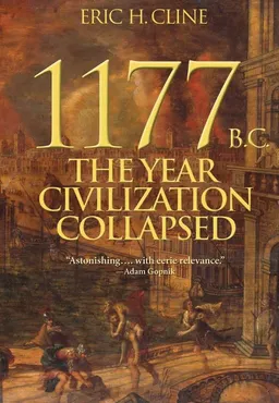 1177 B.C.: The Year Civilization Collapsed