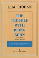 The Trouble with Being Born