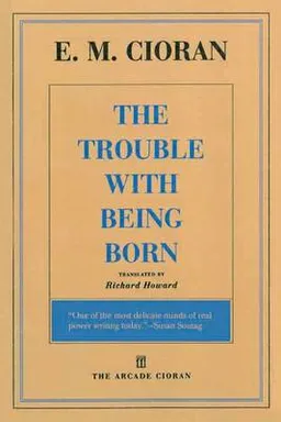 The Trouble with Being Born