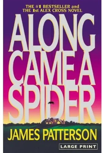ALONG CAME A SPIDER