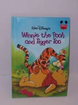Winnie the pooh and tigger too