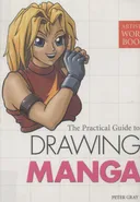 The practical guide to drawing Manga