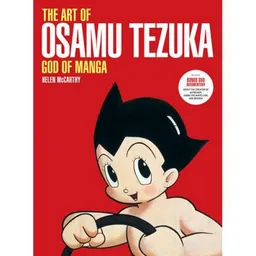 The art of Osamu Tezuka god of Manga