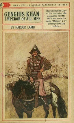 Genghis Khan, Emperor Of All Men